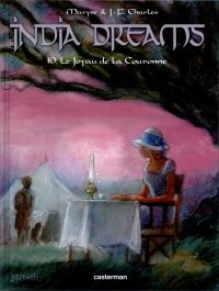  India Dreams T10 : Le joyau de la Couronne (0), bd chez Casterman de Charles, Charles