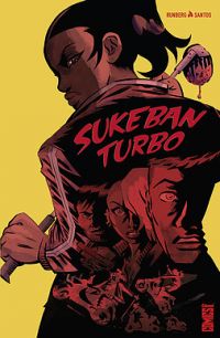 Sukeban Turbo, comics chez Glénat de Runberg, Santos