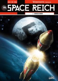  Space Reich T2 : Rapaces en orbite (0), bd chez Soleil de Richard D.Nolane, Vicanovic-Maza, Peka