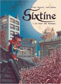  Sixtine T1 : L'or des aztèques (0), bd chez Editions de la Gouttière de Maupomé, Soleilhac