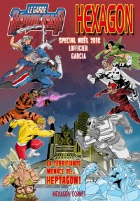 Le Garde Républicain : Spécial Noël 2016 - La terrifiante menace de... Heptagon ! (0), comics chez Hexagon Comics de Lofficier, Garcia