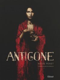 Antigone, bd chez Glénat de L'homme, Penet
