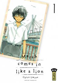  March comes in a like a lion T1, manga chez Kana de Chica