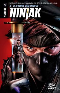  Ninjak T2 : La guerre des ombres (0), comics chez Bliss Comics de Kindt, Pintado, Marin, Juan Jose Ryp, Allen, Mann, Winn, Segovia, Arreola, Suayan