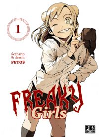  Freaky girls T1, manga chez Pika de Petos