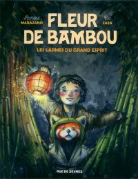  Fleur de Bambou T1 : Les larmes du grand esprit (0), bd chez Rue de Sèvres de Marazano, Zaza