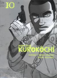  Inspecteur Kurokôchi T10, manga chez Komikku éditions de Nagasaki, Kôno