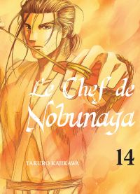 Le chef de Nobunaga T14, manga chez Komikku éditions de Kajikawa