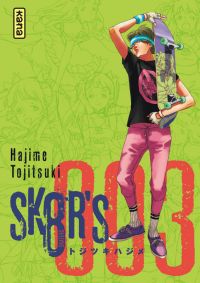  Sk8r’s T3, manga chez Kana de Tojitsuki