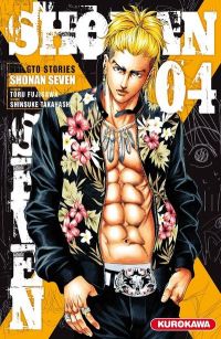  Shonan Seven - GTO Stories T4, manga chez Kurokawa de Fujisawa, Takahashi