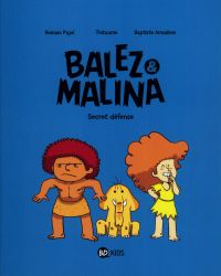  Balez & Malina T2 : Secret défense (0), bd chez BD Kids de Pujol, Thitaume, Amsallem