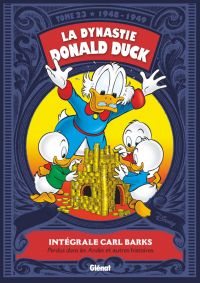 La Dynastie Donald Duck T23 : 1948 / 1949 - Perdus dans les Andes ! et autres histoires (0), comics chez Glénat de Barks