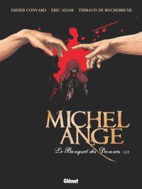  Michel-Ange T1 : Le Banquet des damnés (0), bd chez Glénat de Convard, Adam, de Rochebrune, Delf