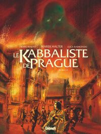 Le Kabbaliste de Prague T2 : Golem (0), bd chez Glénat de Makyo, Raimondo, Quaresma