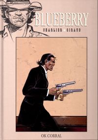  Blueberry – cycle 10 : Tombstone, T27 : O.K. Corral (0), bd chez Hachette de Charlier, Giraud, Champeval