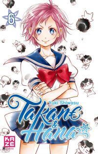  Takane & Hana T6, manga chez Kazé manga de Shiwasu