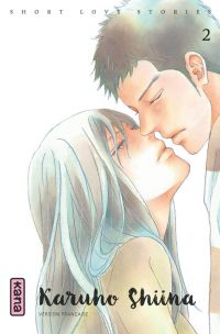  Short love stories T2 : Karuho Shiina (0), manga chez Kana de Shiina