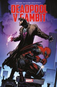 Deadpool v Gambit, comics chez Panini Comics de Blacker, Acker, Beyruth, Peter, Stroman