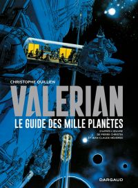 Valerian : Le guide des mille planètes (0), bd chez Dargaud de Christin, Quillien, Mézières
