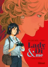  Lady Di & me T1 : Un prince pas si charmant (0), bd chez Glénat de Bartoll, Li