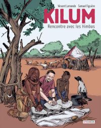 Kilum : Rencontre avec les Himbas (0), bd chez Steinkis de Lemonde, Figuière