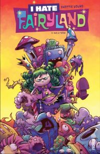  I Hate Fairyland T2 : Sur le trône (0), comics chez Urban Comics de Young, Cruz, Beaulieu