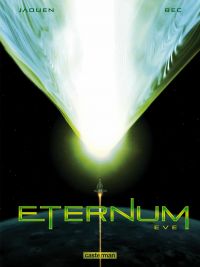  Eternum T3 : Eve (0), bd chez Casterman de Bec, Jaouen