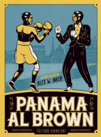 Panama Al Brown, bd chez Sarbacane de Goldstein, W.Inker