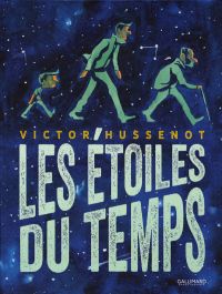 Les étoiles du temps, bd chez Gallimard de Hussenot