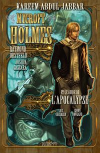 Mycroft Holmes et le guide de l'Apocalypse, comics chez Hachette de Obstfeld, Abdul-Jabbar, Cassara, Guerrero
