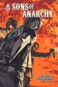  Sons of anarchy T4, comics chez Ankama de Brisson, Bergara, Spicer