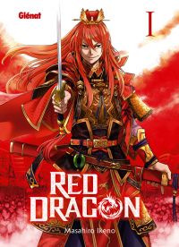  Red dragon T1, manga chez Glénat de Ikeno