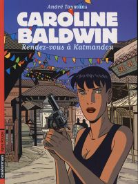  Caroline Baldwin T9 : Rendez-vous à Katmandou (0), bd chez Casterman de Taymans