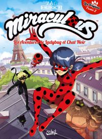  Miraculous T2 : Partie 2 - Les Aventures de Ladybug et Chat Noir (0), bd chez Soleil de Derrien, Minte
