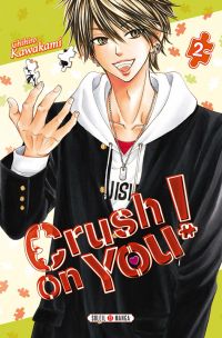  Crush on you ! T2, manga chez Soleil de Kawakami