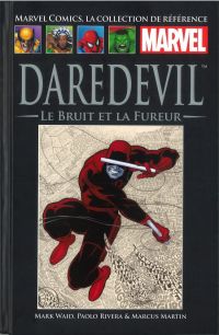  Marvel Comics, la collection de référence T72 : Daredevil - Le bruit et la fureur (0), comics chez Hachette de Waid, Rivera, Martin, Rodriguez, Vicente
