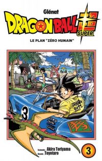  Dragon Ball Super T3 : Le plan "zéro humain" (0), manga chez Glénat de Toriyama, Toyotaro