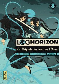 Log Horizon - La brigade du vent de l’ouest  T8, manga chez Kana de Tono