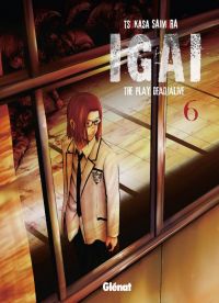  Igai - The play dead/alive T6, manga chez Glénat de Saimura