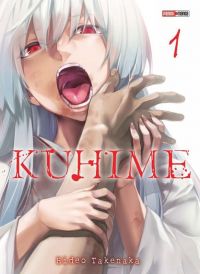  Kuhime T1, manga chez Panini Comics de Takenaka