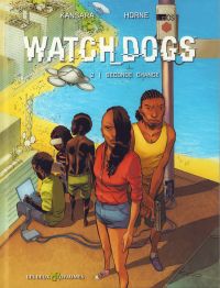  Watch Dogs T2 : Seconde chance (0), bd chez Les deux royaumes de Kansara, Horne, Champelovier