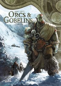  Orcs et Gobelins T3 : Gri'im (0), bd chez Soleil de Jarry, Crety, Nanjan
