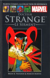  Marvel Comics, la collection de référence T64 : Docteur Strange - Le serment (0), comics chez Hachette de Vaughan, Martin, Rodriguez, Lopez