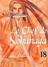 Le chef de Nobunaga T18, manga chez Komikku éditions de Kajikawa