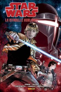 Star Wars - La Citadelle Hurlante, comics chez Panini Comics de Gillen, Aaron, Larroca, Checchetto, Broccardo, Mossa, Fabela, Delgado