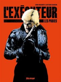 L'exécuteur T3 : Les Proies (0), comics chez Delirium de Wagner, Ranson