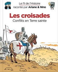 Le Fil de l'Histoire T5 : Les croisades (0), bd chez Dupuis de Erre, Savoia