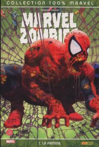  Marvel Zombies T1 : La famine (0), comics chez Panini Comics de Kirkman, Phillips, Chung, Suydam