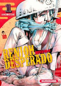  Renjoh desperado T1, manga chez Kurokawa de Dongshik