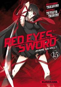  Red eyes sword - akame ga kill ! T15, manga chez Kurokawa de Takahiro, Tashiro